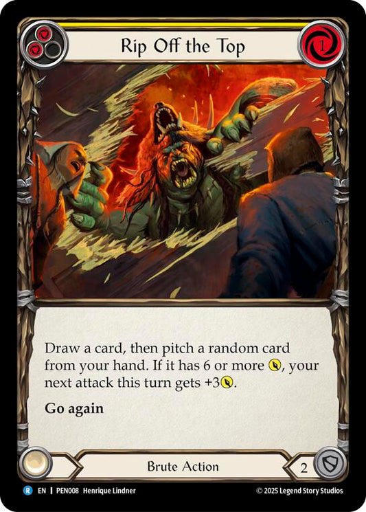 Rip Off The Top (Yellow) (Rainbow Foil) [PEN008] (Compendium of Rathe)  Rainbow Foil