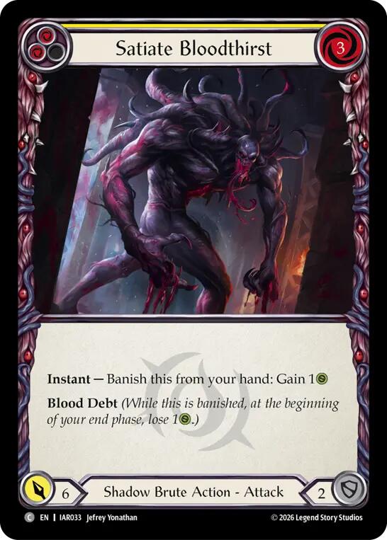 Satiate Bloodthirst (Yellow) [IAR033] (Usurp the Shadow Throne)  Rainbow Foil